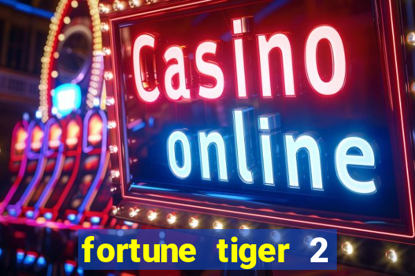 fortune tiger 2 revenge demo grátis