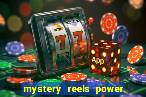 mystery reels power reels online casinos