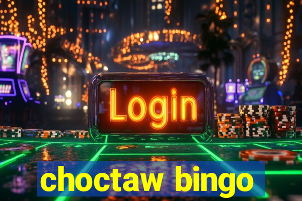 choctaw bingo