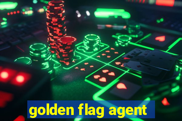 golden flag agent