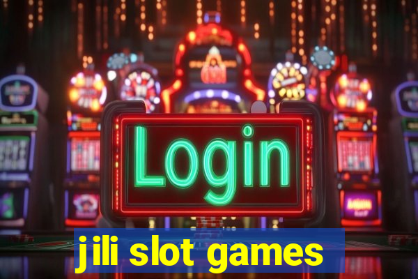 jili slot games