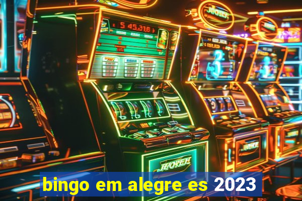 bingo em alegre es 2023