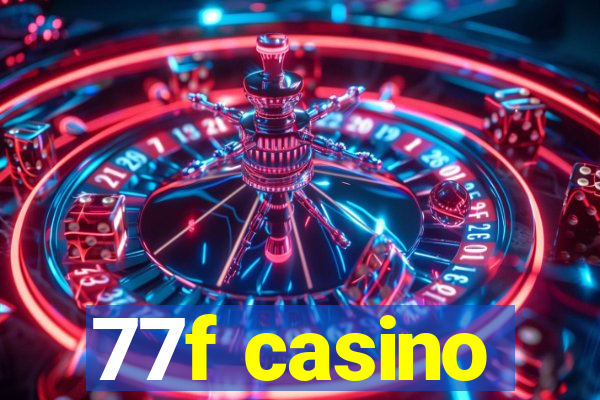 77f casino