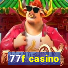 77f casino