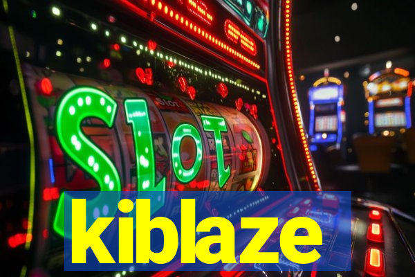 kiblaze