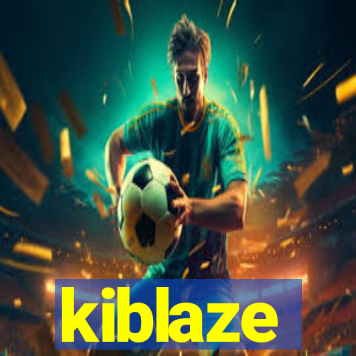 kiblaze