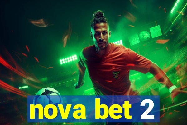 nova bet 2