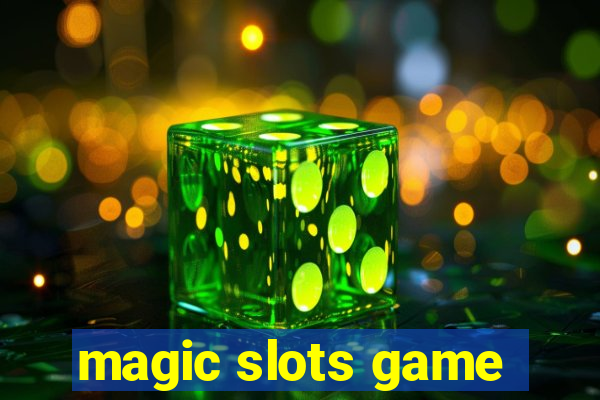 magic slots game