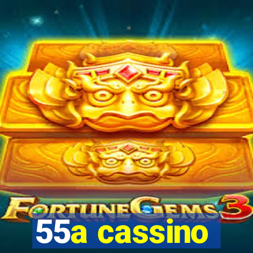 55a cassino