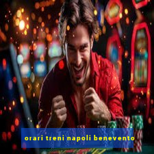 orari treni napoli benevento