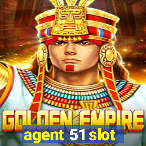 agent 51 slot