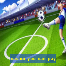 casino you can pay with phone bill