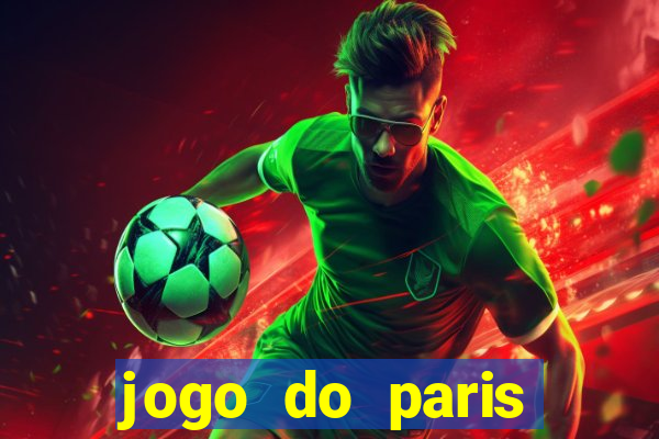 jogo do paris saint germain ao vivo