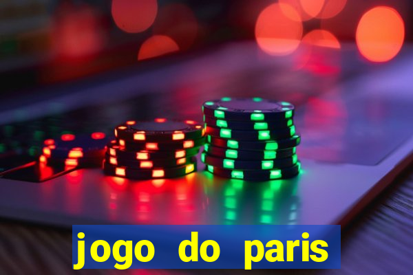 jogo do paris saint germain ao vivo