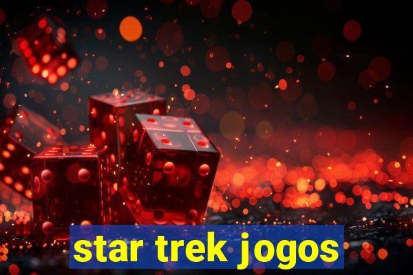 star trek jogos