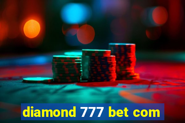 diamond 777 bet com