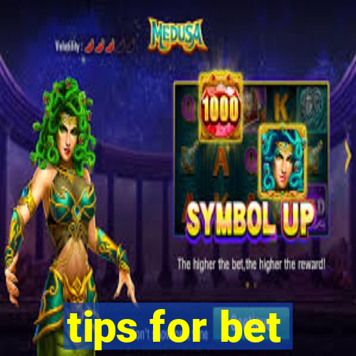 tips for bet