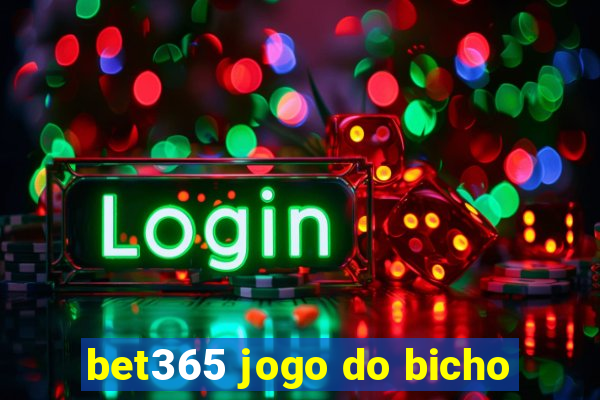 bet365 jogo do bicho