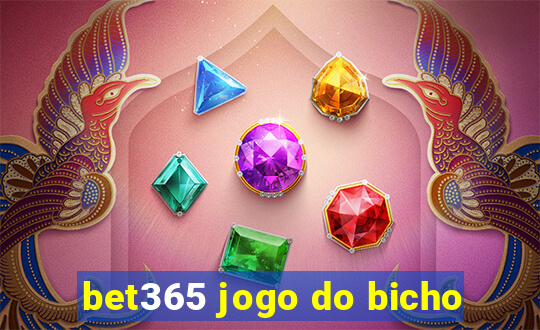 bet365 jogo do bicho