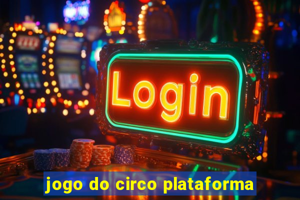 jogo do circo plataforma