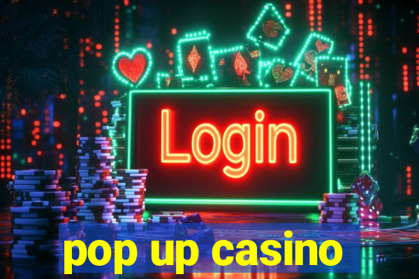 pop up casino