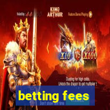 betting fees