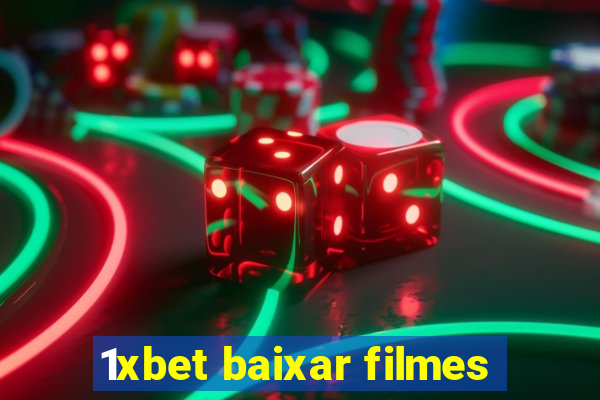 1xbet baixar filmes