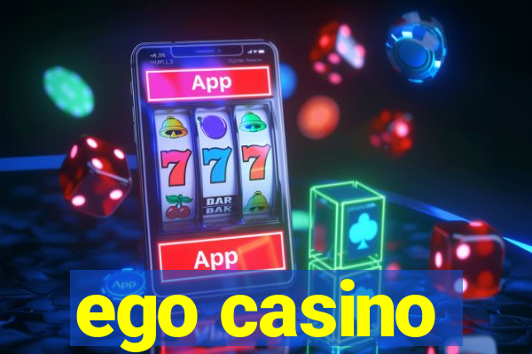 ego casino