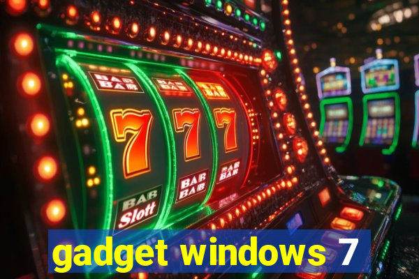 gadget windows 7