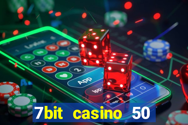 7bit casino 50 free spins