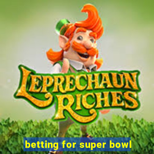 betting for super bowl