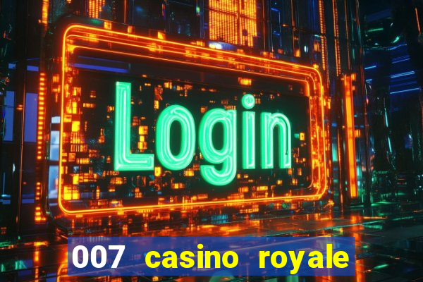 007 casino royale abertura mensagem