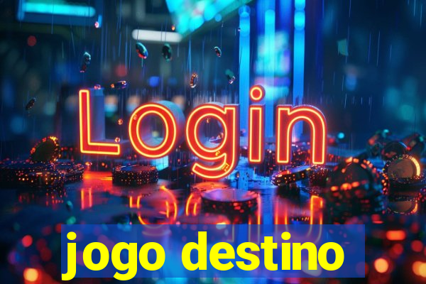 jogo destino