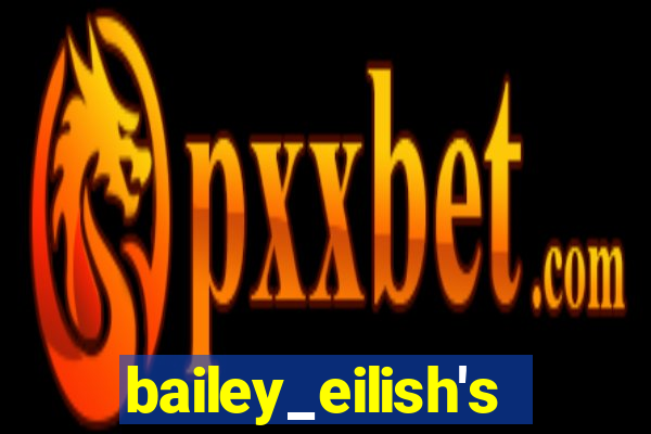 bailey_eilish's