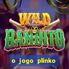 o jogo plinko lucky paga mesmo