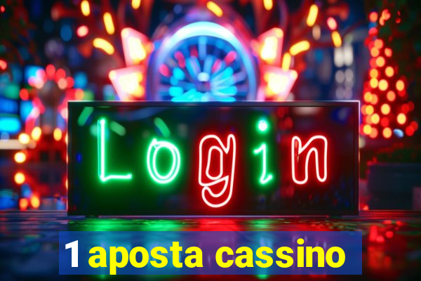 1 aposta cassino