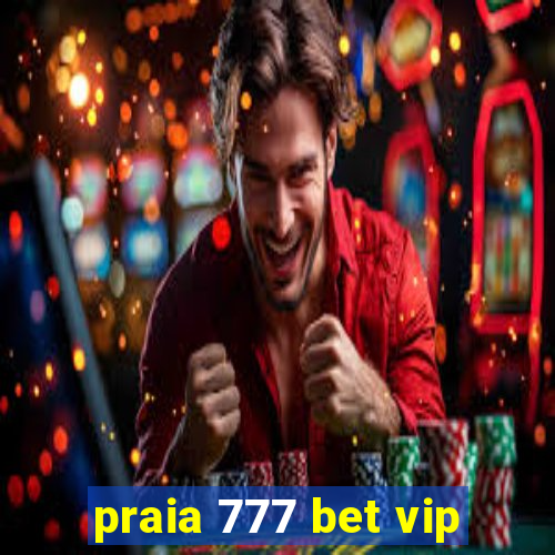 praia 777 bet vip