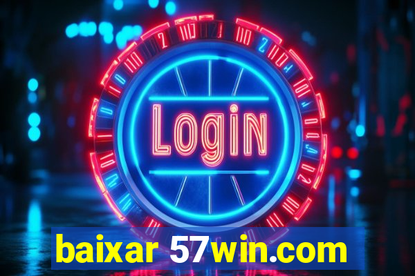 baixar 57win.com