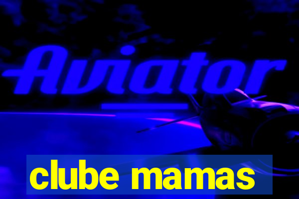 clube mamas