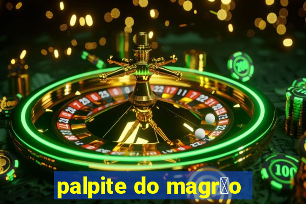 palpite do magr茫o