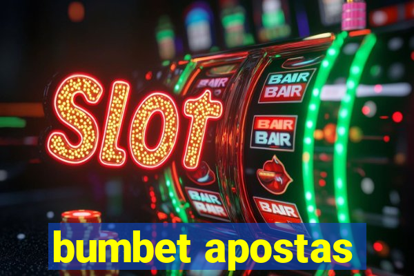 bumbet apostas