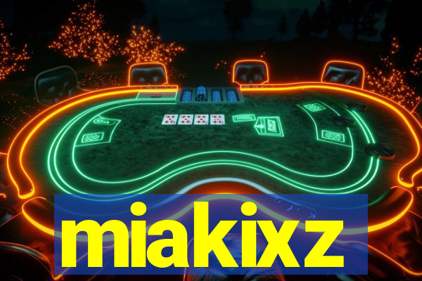 miakixz