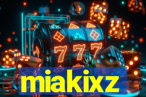 miakixz