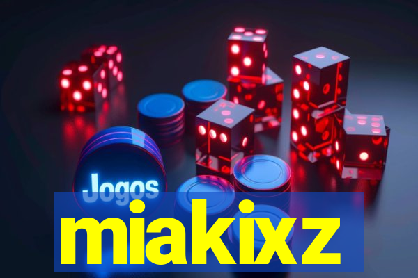 miakixz