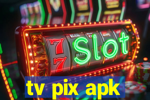 tv pix apk