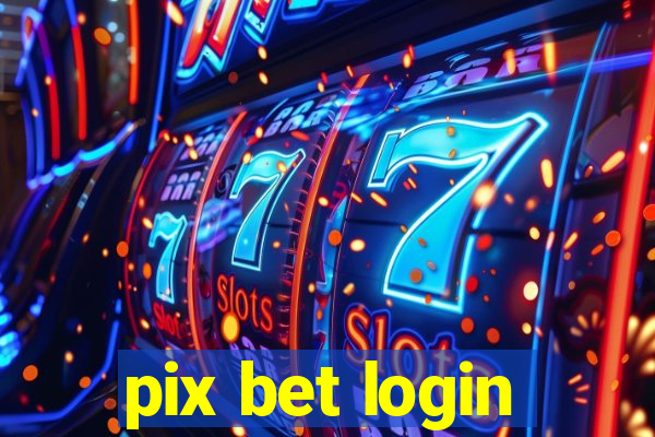 pix bet login