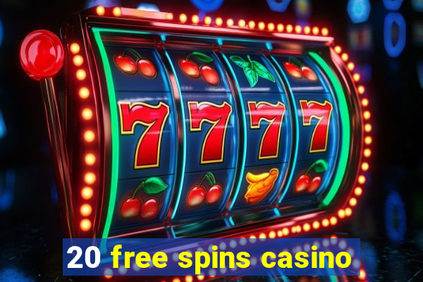 20 free spins casino