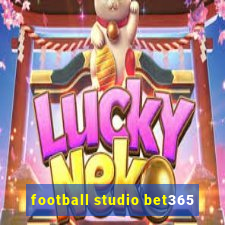 football studio bet365