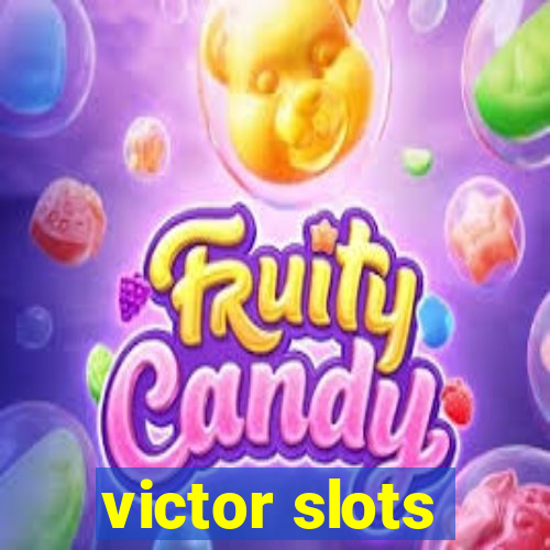 victor slots