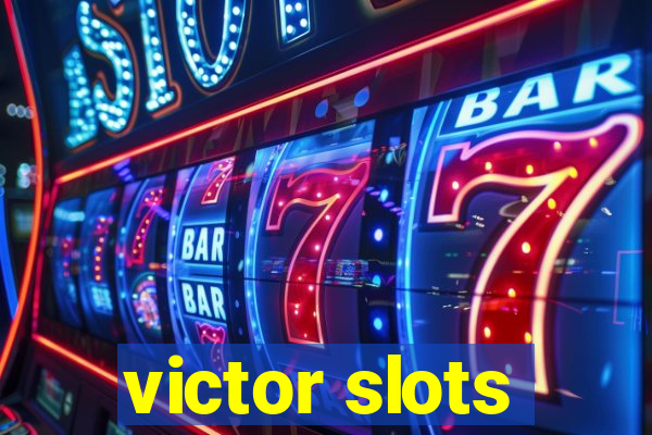 victor slots